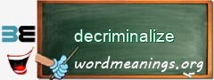 WordMeaning blackboard for decriminalize